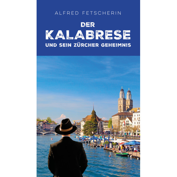 Der Kalabrese und sein Zürcher Geheimnis